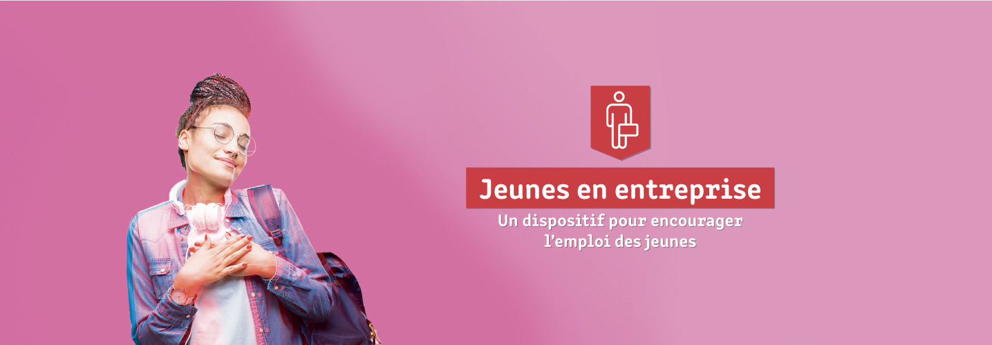 Dispositif « Jeunes en entreprise » – aide aux entreprises ou associations qui recrutent